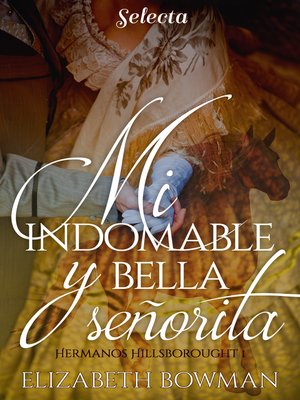 cover image of Mi indomable y bella señorita (Hermanos Hillsborought 1)